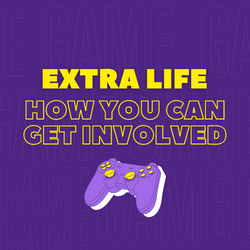 Extra Life: How You Can Get Involved Extra Life: How You Can Get Involved graphic with video game controller